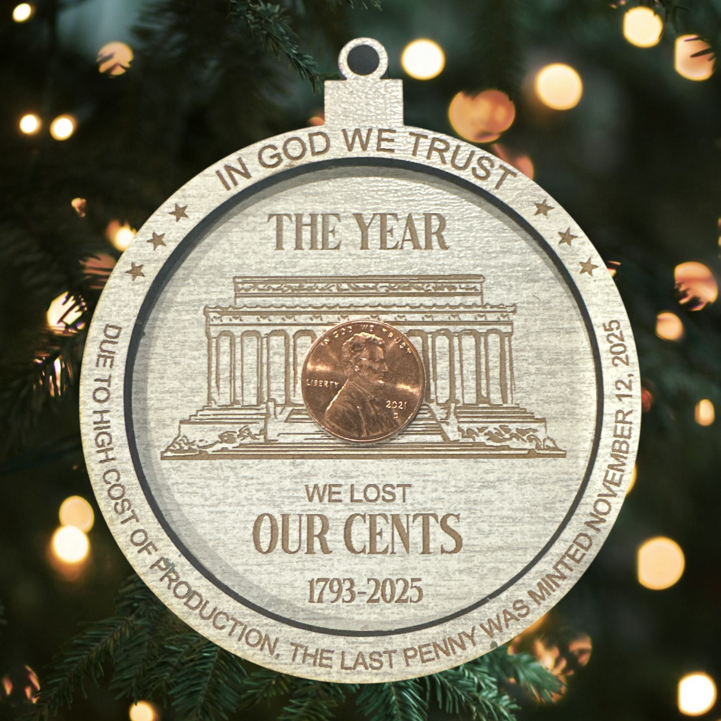 The Year We Lost the Penny Ornament – Never Forget 1793–2025